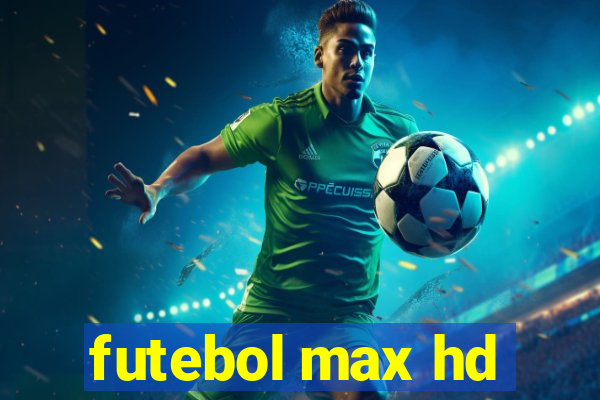 futebol max hd